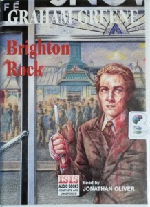 Brighton Rock written by Graham Greene performed by Jonathan Oliver on Cassette (Unabridged)